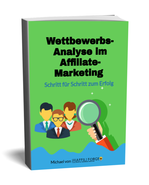 Die Wettbewerbsanalyse im Affiliate-Marketing