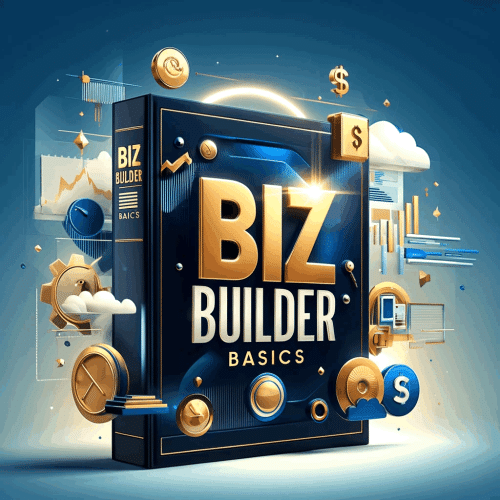 Biz Builder Basics – Perfekter Einstieg ins Online-Business!