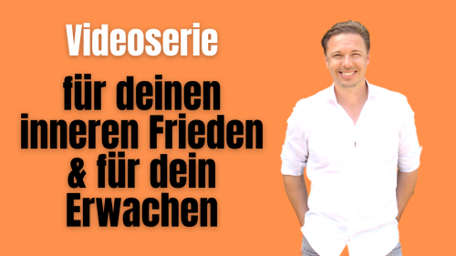 Intensiv Video Workshop für deinen inneren Frieden