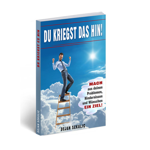 Du kriegst das hin! Erreiche deine Ziele!