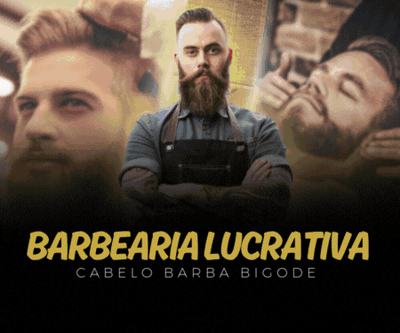 Curso Barbearia Lucrativa - Barba, Degradê, Social, Bigo...