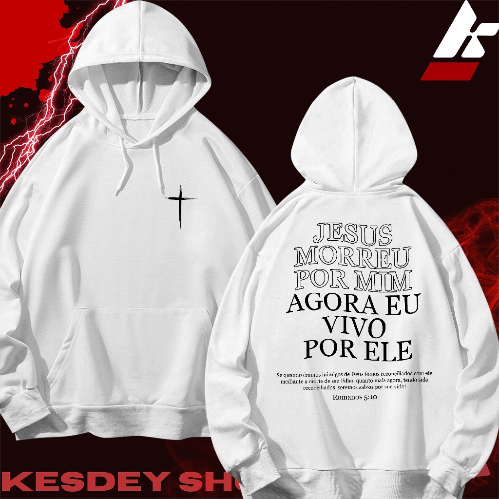 MOLETOM PREMIUM BLU INVERNO UNISSEX STREETWEAR PERSONALIZADA ESTAMPA ESCRITA JESUS MORREU POR MIM AGORA EU VIVO POR ELE