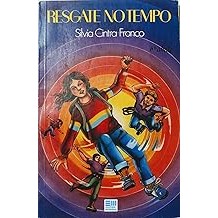 Resgate No Tempo [Paperback] Silvia Cintra