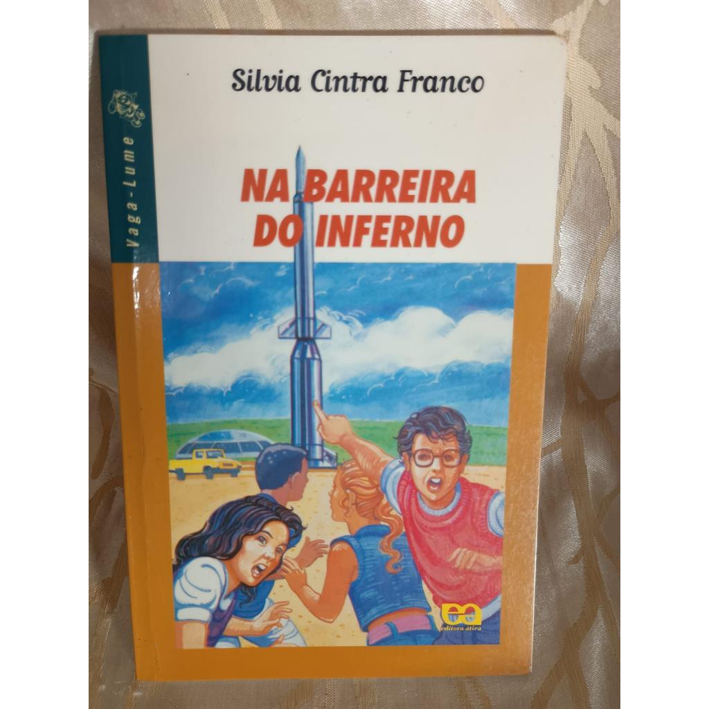 Na Barreira do Inferno autor Silvia Cintra Franco
