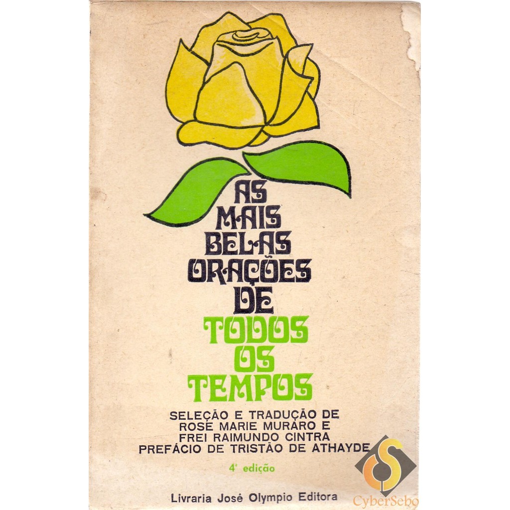 As Mais Belas Orações de Todos os Tempos - Rose Marie Mauraro e Frei Raimundo Cintra