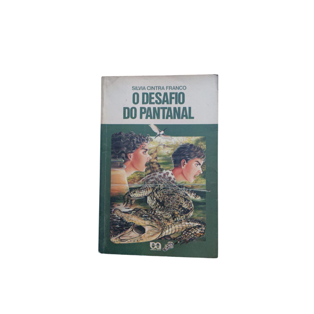 O desafio do Pantanal - Silva Cintra Franco