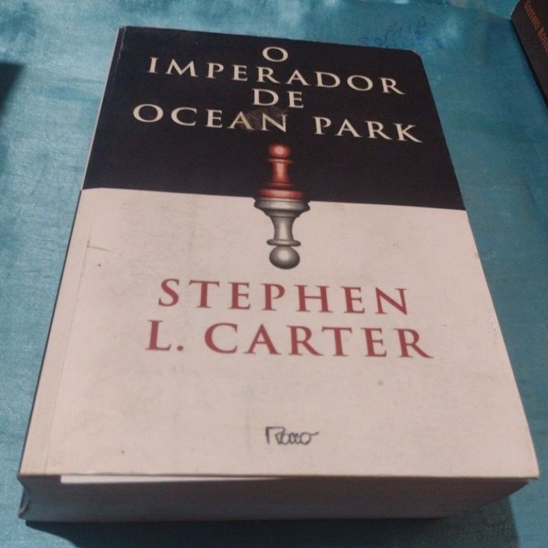 O Imperador de Ocean Park - Stephen L Carter