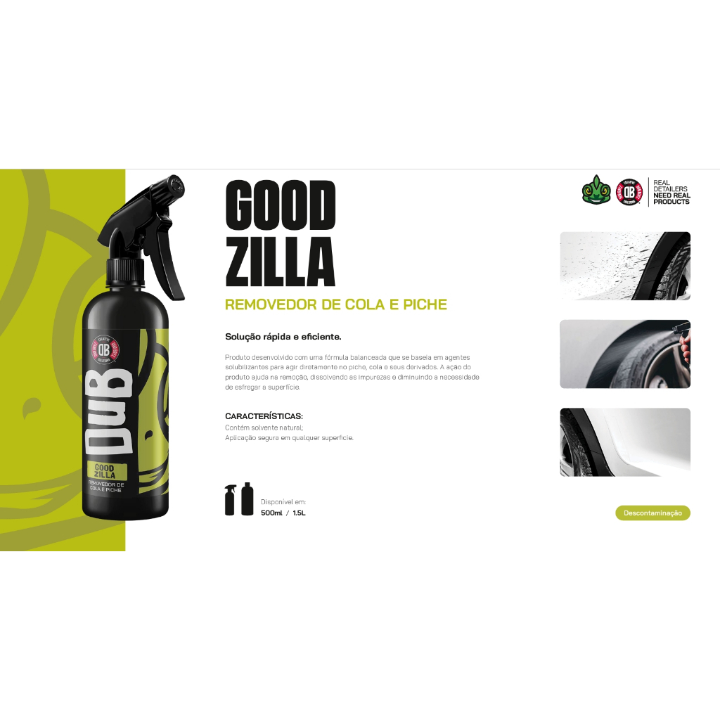Removedor de Piche e Cola GoodZilla 500ml - Dub Boyz