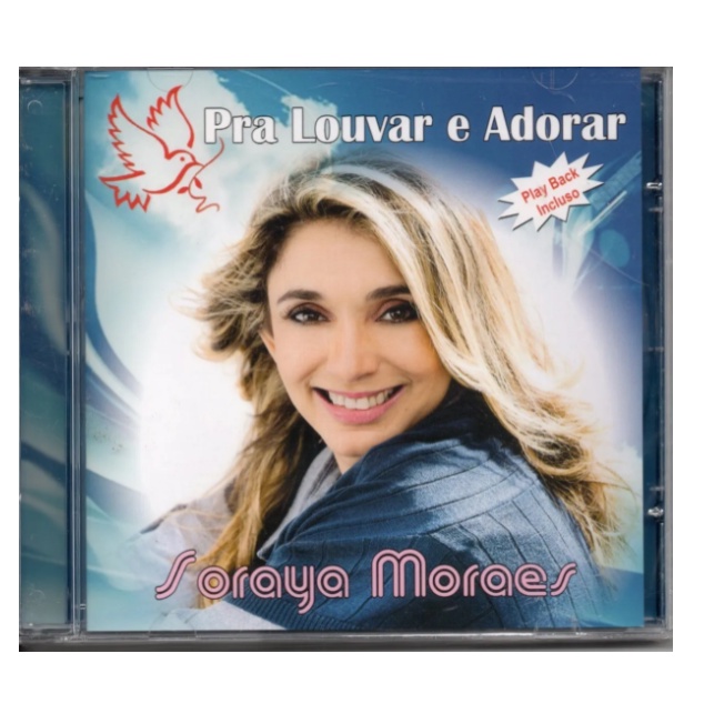 Cd Soraya Moraes - Pra Louvar E Adorar Play Back Incluso