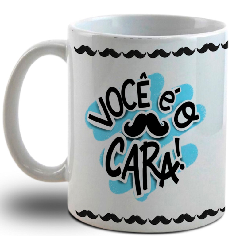 Caneca Personalizada de Dia dos Pais- você é o Cara