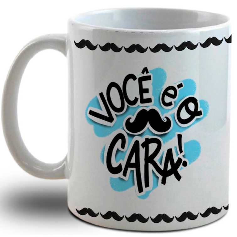 Caneca Personalizada de Dia dos Pais- Você é o cara