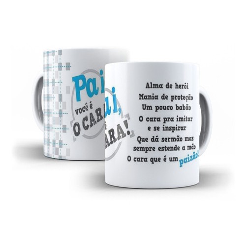 Caneca Branca de Cerâmica Feliz Dia Dos Pais Pai Você É Cara Mod 25