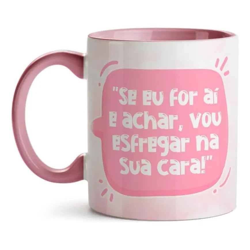 Caneca de Cerâmica 325ml Rosa Melhor Mãe do Mundo Se Eu For Aí Vou Esfregar Na Sua Cara Dia das Mães