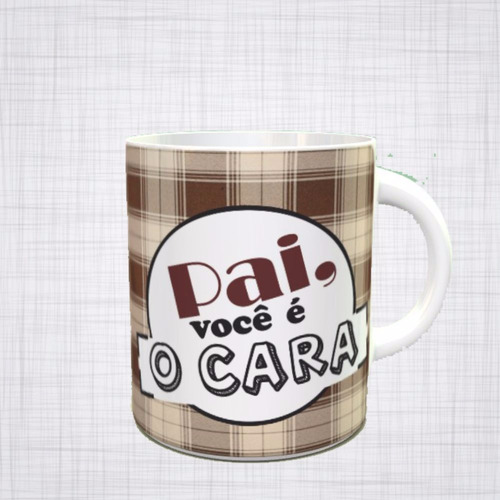 Caneca Porcelana Pai Dia Dos Pais Pai Voce É O Cara