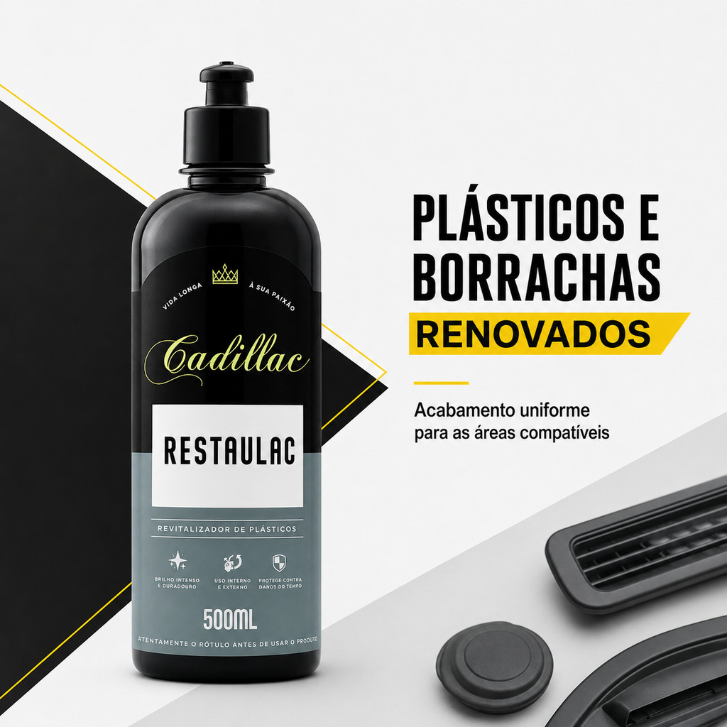 Restaulac Cadillac 500ml Revitalizador Automotivo Plásticos Borrachas Painel Carro Moto Proteção