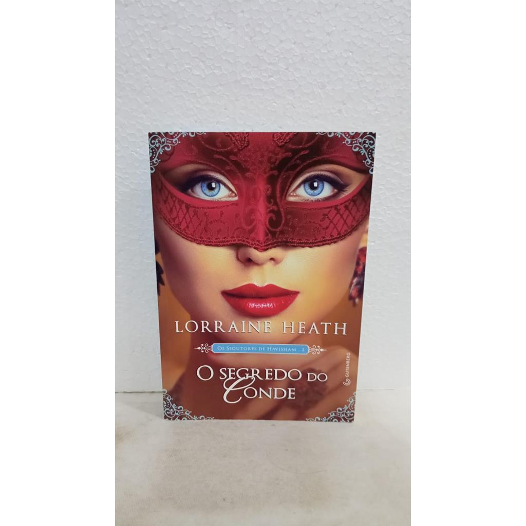 O Segredo do Conde - Os sedutores de Havisham- vol. 2 autor Lorraine Heath