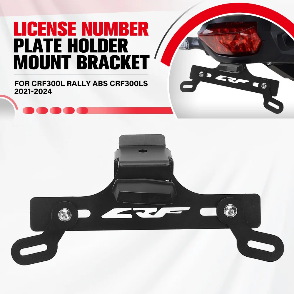 For HONDA CRF300L RALLY ABS CRF300LS 2021-2023 2024 License Plate Holder Frame Tail Tidy Light Rear Fender Registration Bracket
