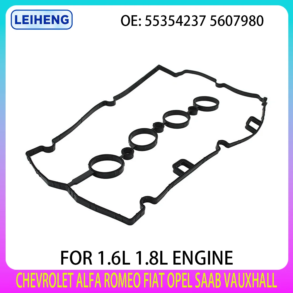 Engine Valve Cover Gasket For CHEVROLET ALFA ROMEO FIAT OPEL SAAB VAUXHALL Aveo Cruze Astra 1.6L 1.8L L4 GAS 55354237 5607980