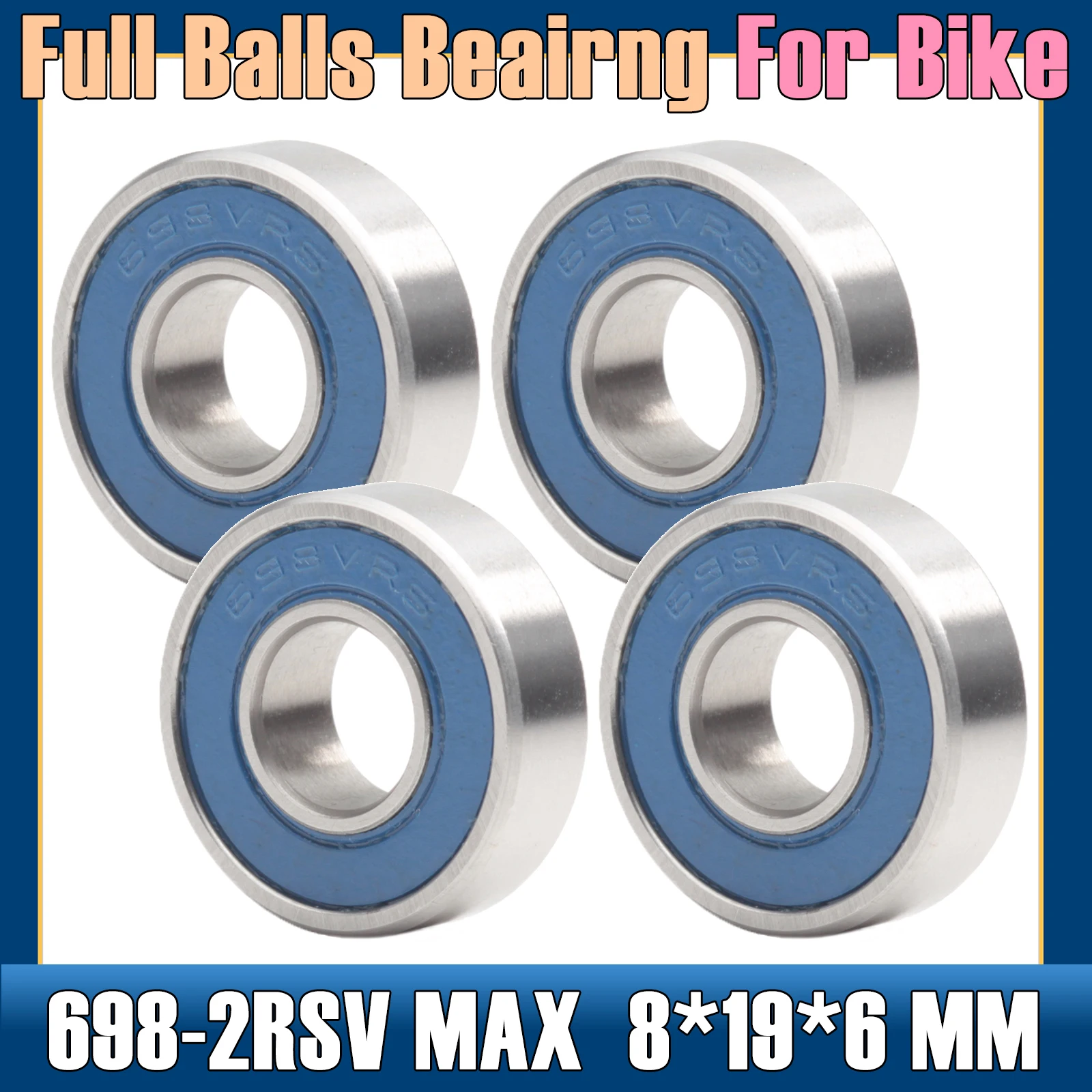 698 VRS MAX Bearings 8*19*6 mm ( 4 PCS ) Bike Pivot Chrome Steel Blue Sealed with Grease 698LLU Cart Full Balls Bearing