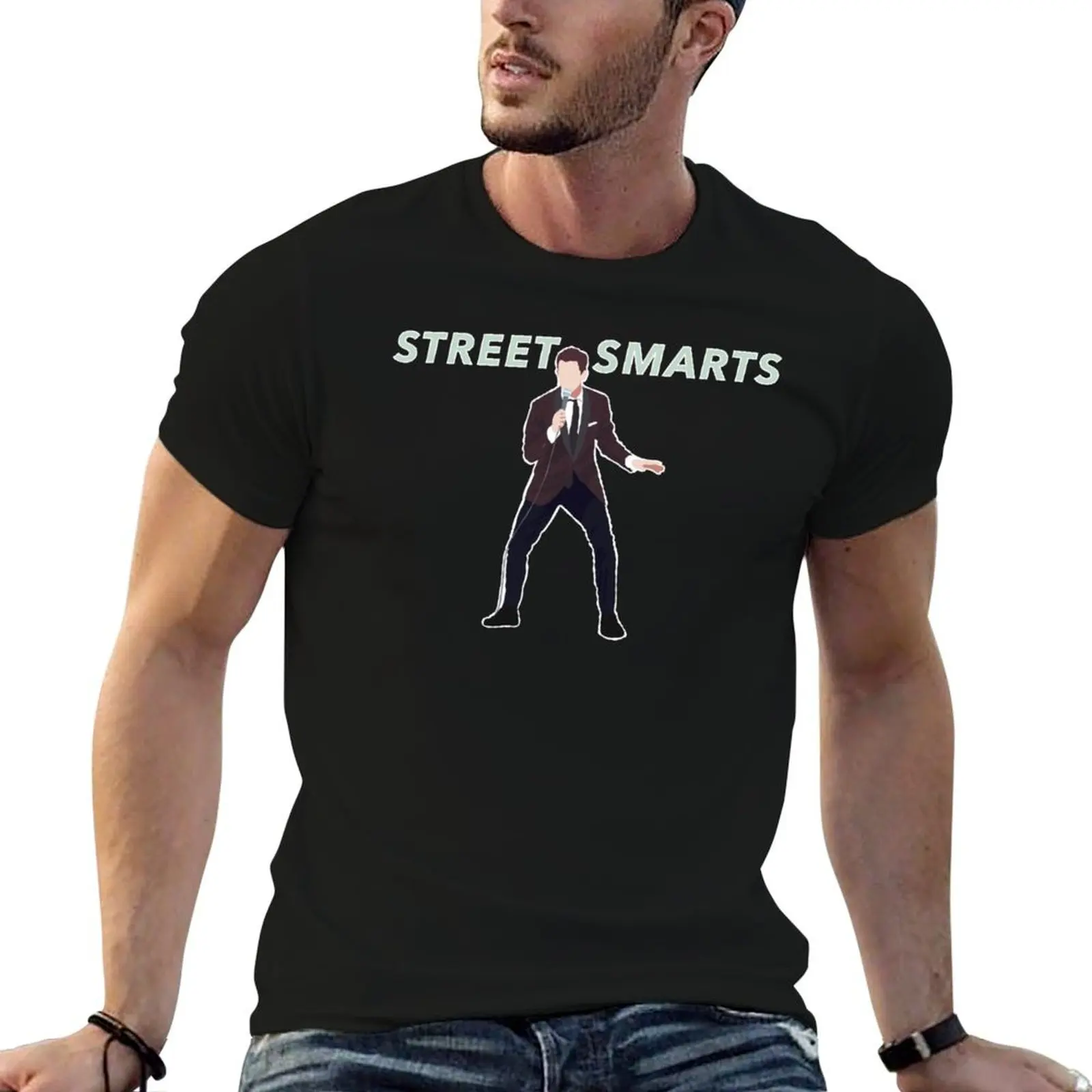 Street Smarts! T-Shirt man t shirt summer man t shirt cotton high quality t shirt personalised T-shirt