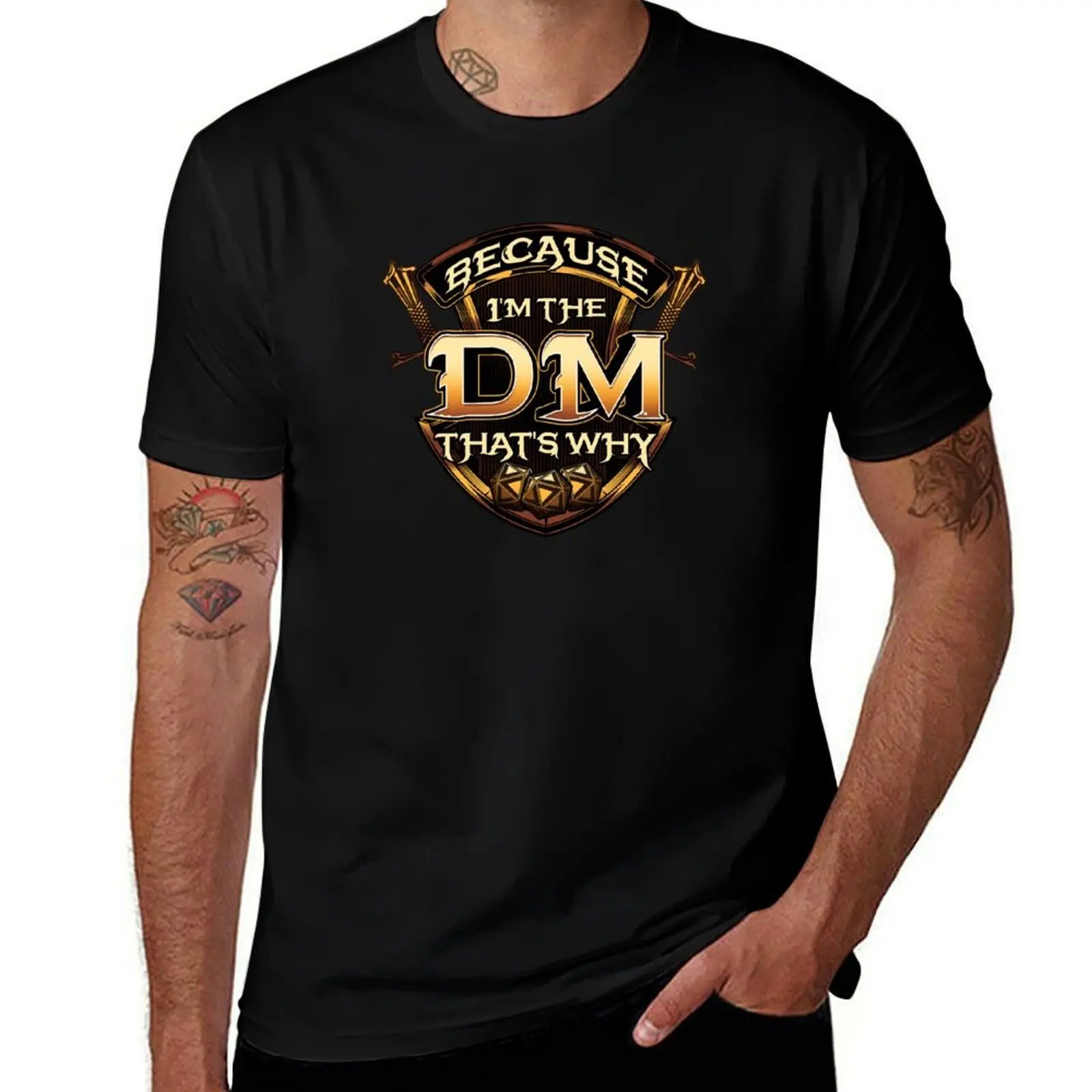 Because I'm The DM That's Why Funny RPG Gaming Pun T-Shirt Soft Stretch Short Sleeve Top T-Shirt