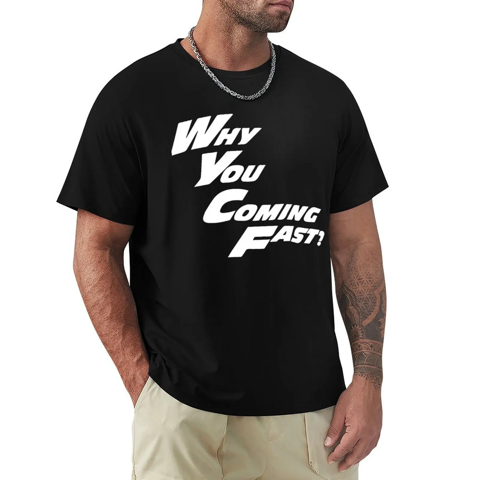 WHY YOU COMING FAST UK MEME T-Shirt Soft Stretch Short Sleeve Top