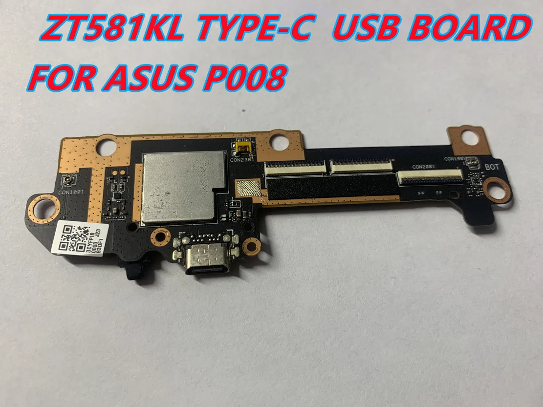 FOR ASUS P008 TABLE MOTHERBOARD DC BOARD TYPE-C USB BOARD LCD FPC SUB FPC switch board Camera ZT581KL MAINBOARD Tested Good