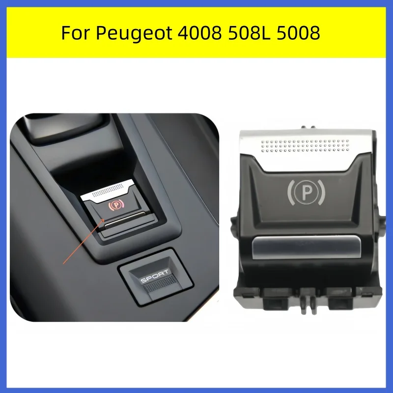 1Pcs For Peugeot 4008 508L 5008 Electronic Handbrake Switch P-button Automobiles Parts Accessories Car Stuff Auto