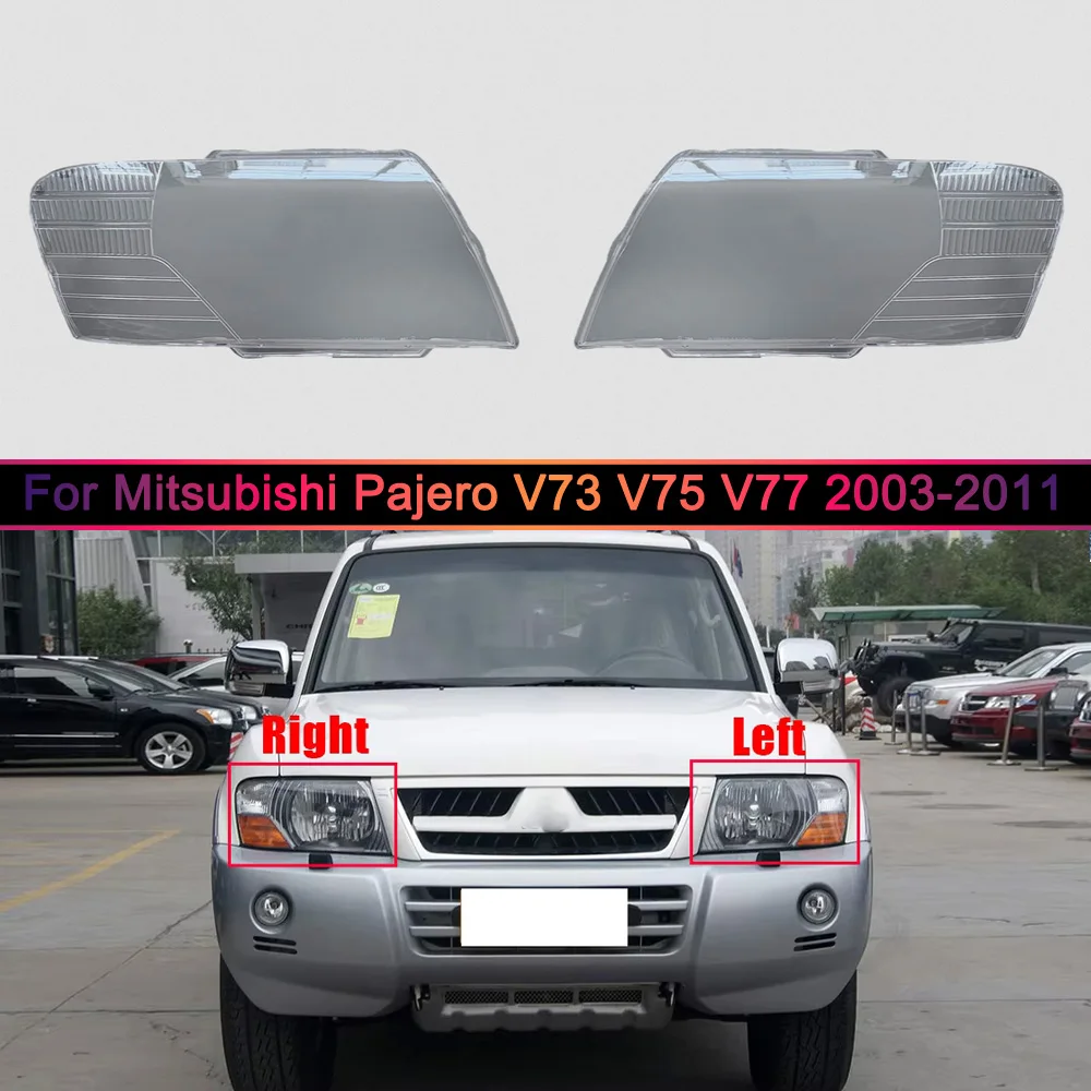 For Mitsubishi Pajero V73 V75 V77 2003-2011 Transparent Headlight Cover Lampshade Shell Headlamp Housing Durable Lens Plexiglass