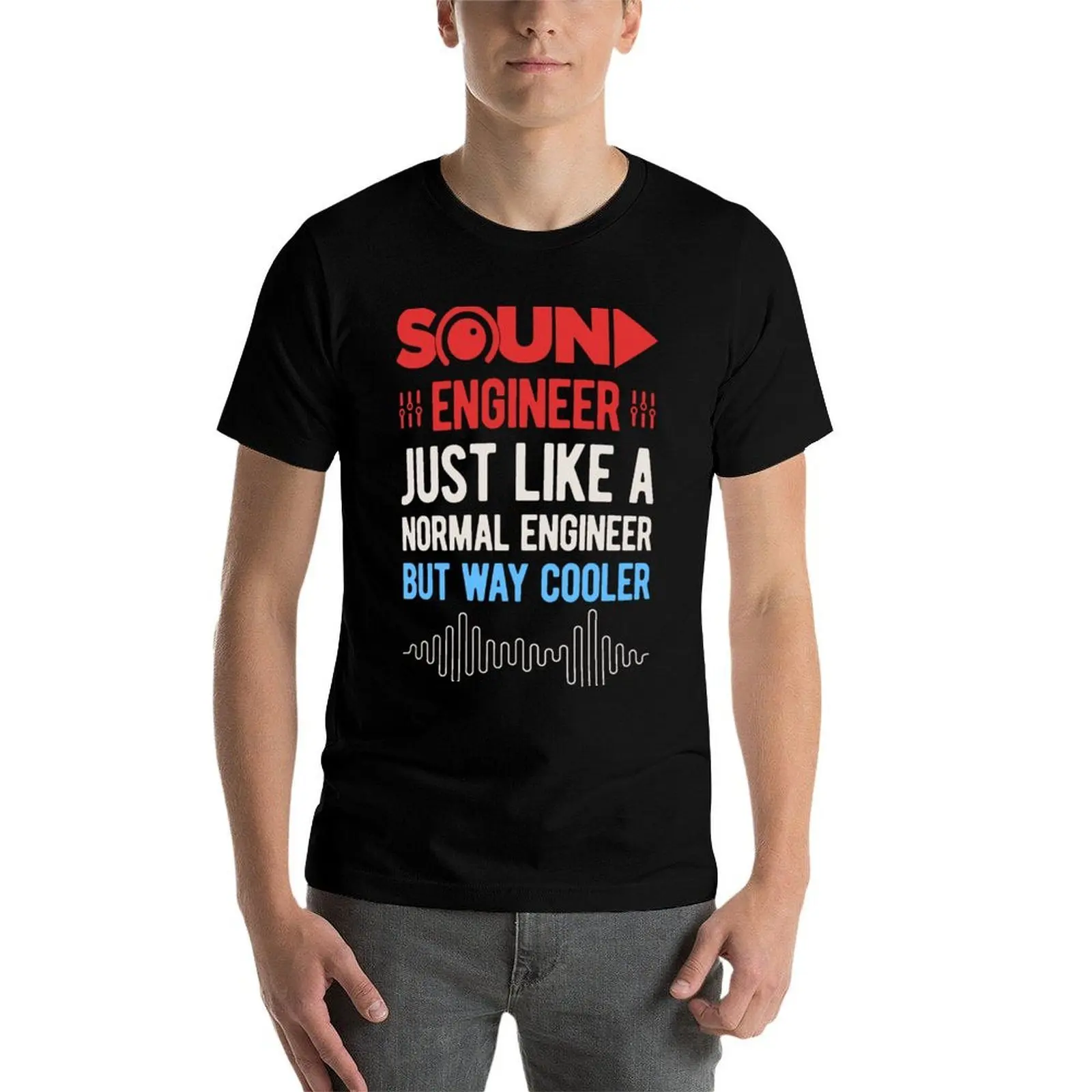 Funny Sound Engineer T-Shirt Big and Tall Crew Neck Tee T-Shirt