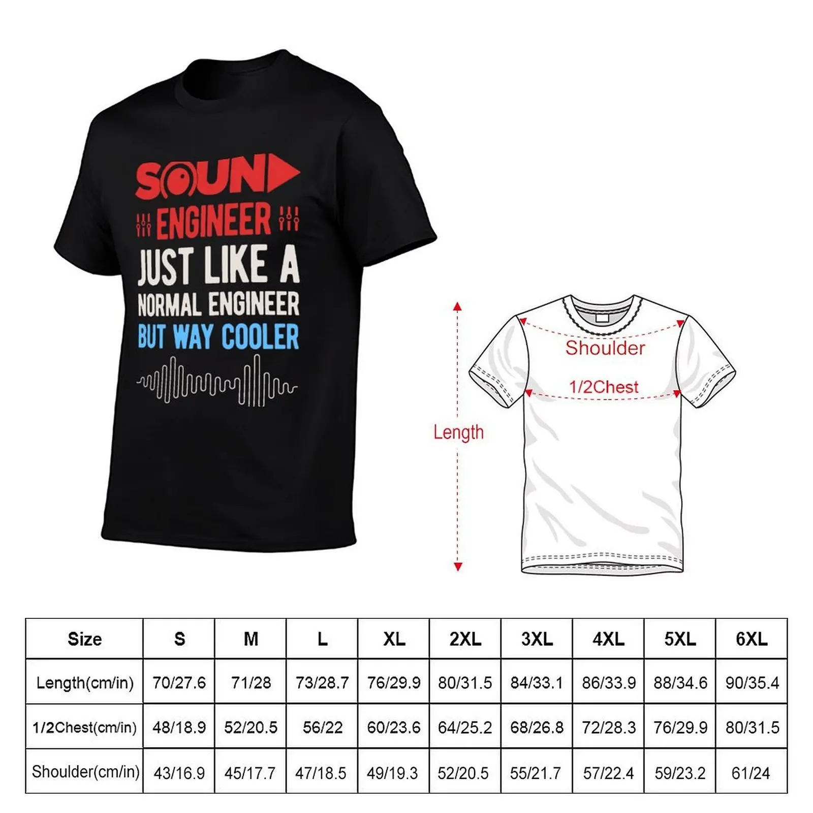 Funny Sound Engineer T-Shirt Big and Tall Crew Neck Tee T-Shirt