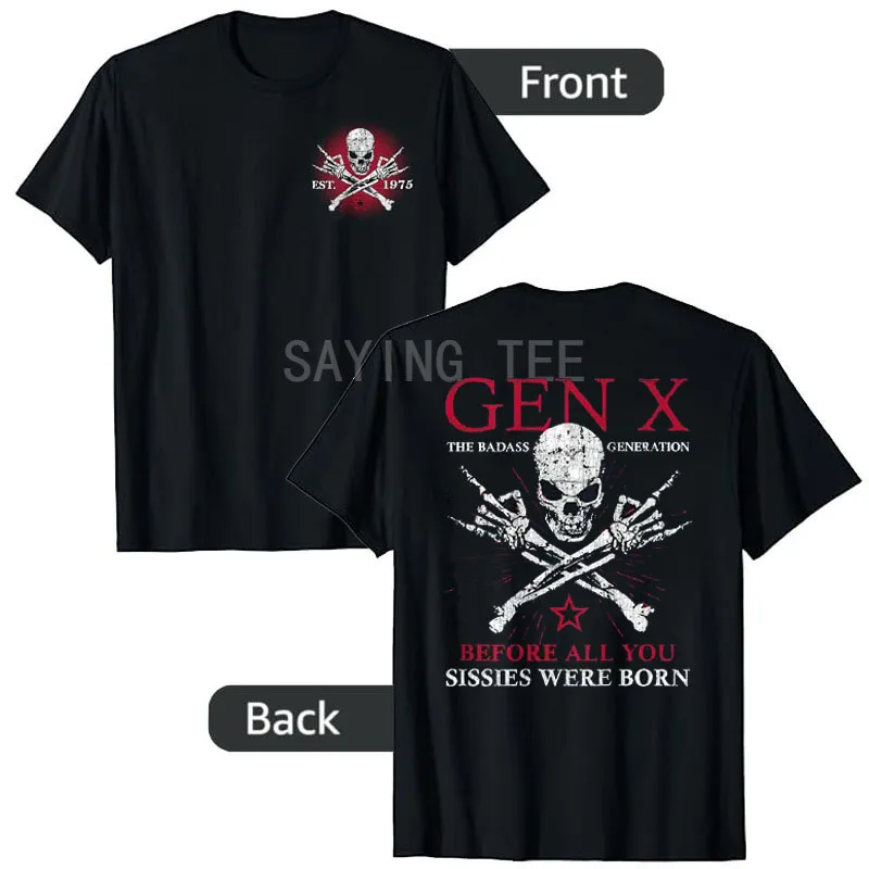Gen X 1975 Badass Generation First of The Last Real Ones T-Shirt Y2k Design Skull Skeleton Halloween Costume Cool Novelty Gift