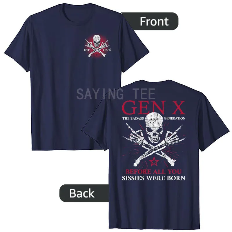 Gen X 1975 Badass Generation First of The Last Real Ones T-Shirt Y2k Design Skull Skeleton Halloween Costume Cool Novelty Gift