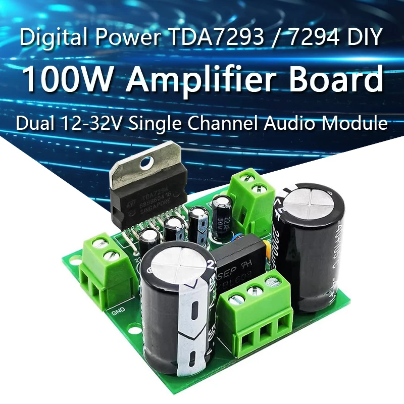 100W Digital Power Amplifier Board TDA7293 / 7294 High Power Dual 12-32V Single Channel Audio Amplifier Module for DIY Speaker