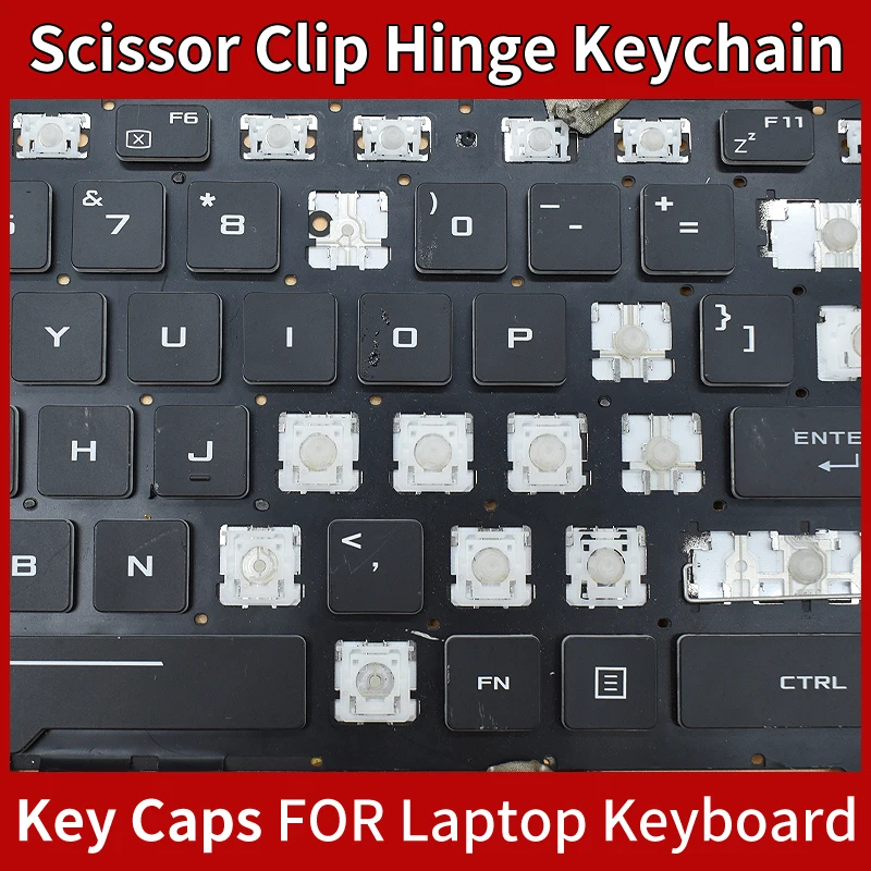 Replacement Keycap Key Cap Scissor Clip Hinge For ASUS TUF Gaming FX505 FX505G FX505D FX505GD FX505GE FX505GM FX505DY FX505DV TD