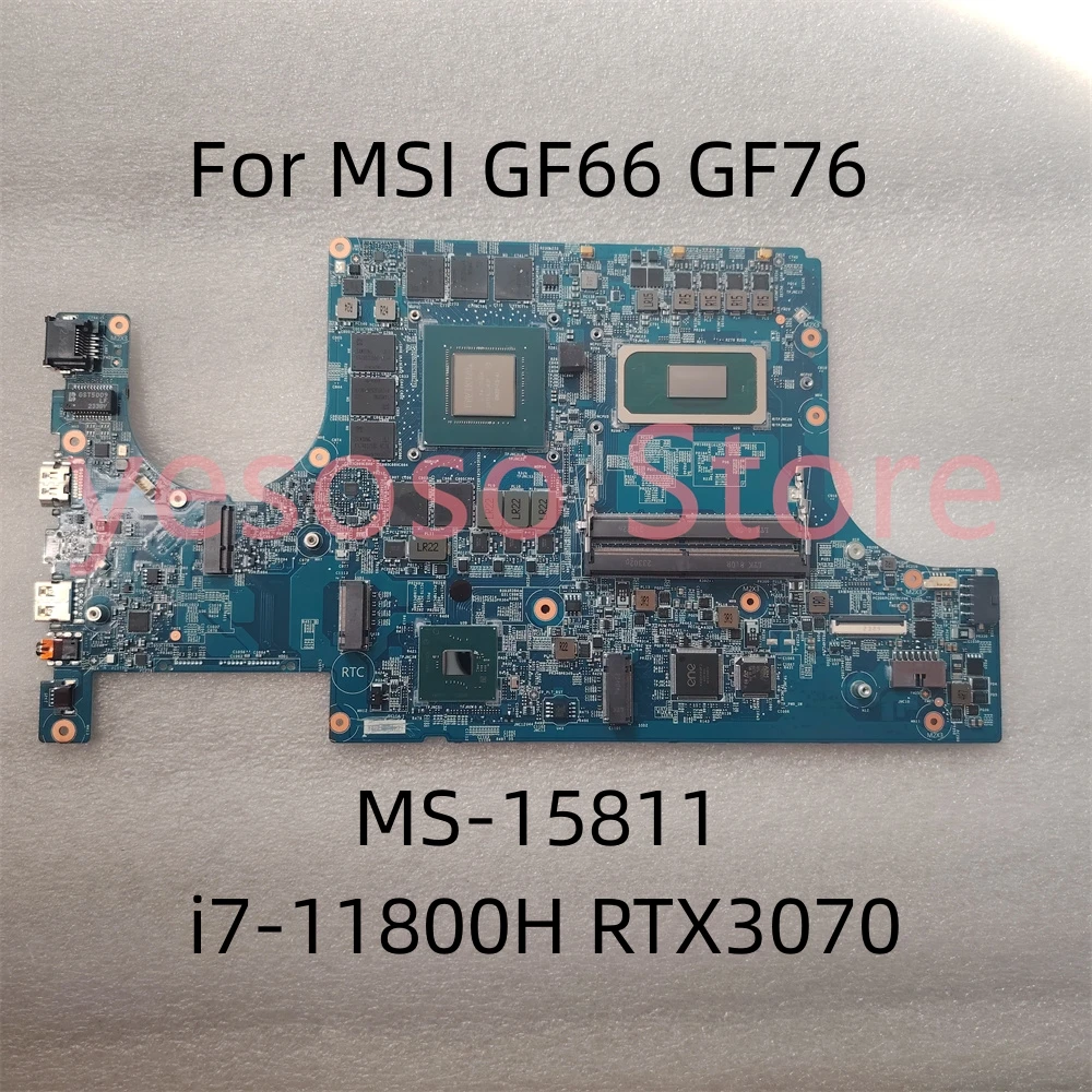 MS-15811 For MSI GF66 GF76 Notebook Mainboard SRKT3 i7-11800H GN20-E5-A1 RTX3070 6G Laptop Motherboard 100% Work Perfectly