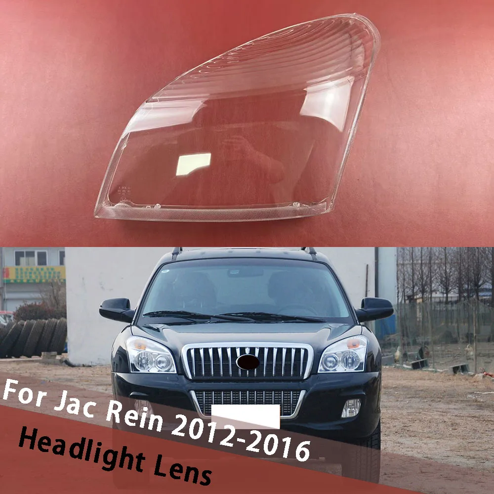 For Jac Rein 2012 2013 2016 Headlight Shell Lamp Shade Lens Housing Transparent Headlamp Cover Plexiglass Auto Replacement Parts