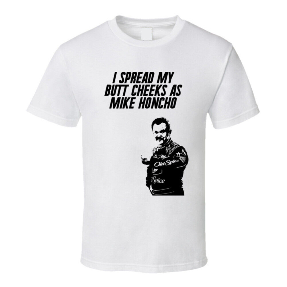 Talladega Nights Cal Silhouette I Spread My Butt Cheeks Como Camiseta Com Citação De Mike Honcho