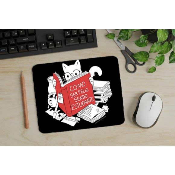 Mouse Pad Gato Como ser feliz sendo estudante