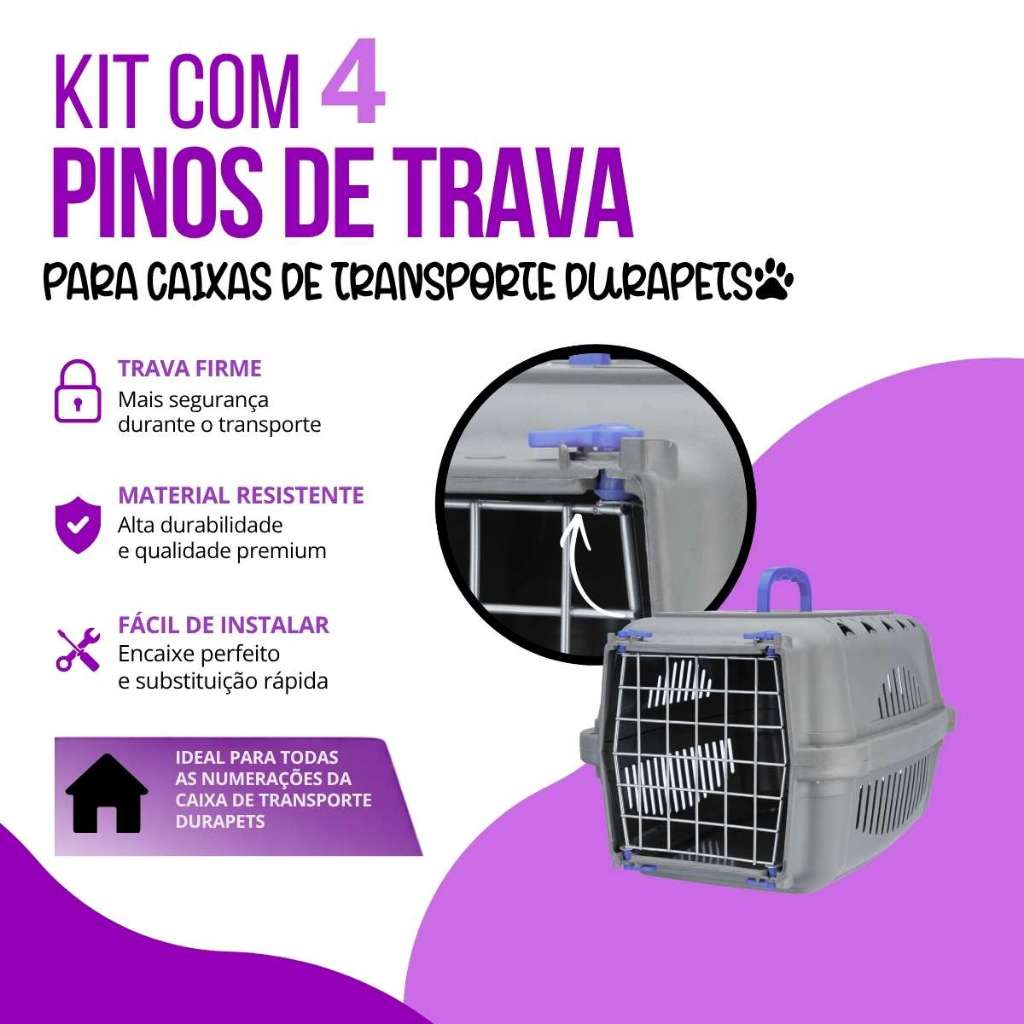 KIT 4 Travas da Caixa De Transporte Durapets