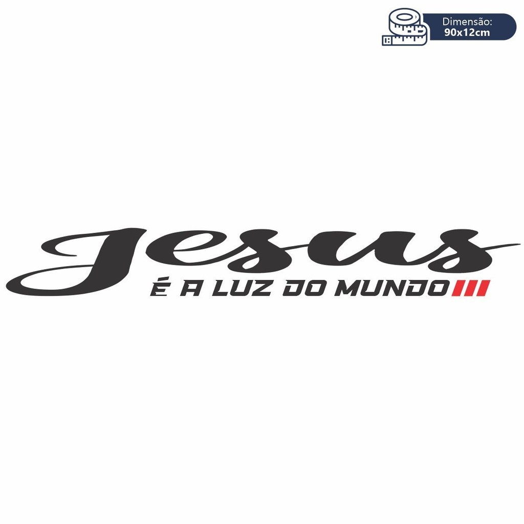 Adesivo Jesus É A Luz Do Mundo Para-brisa Fé Religioso