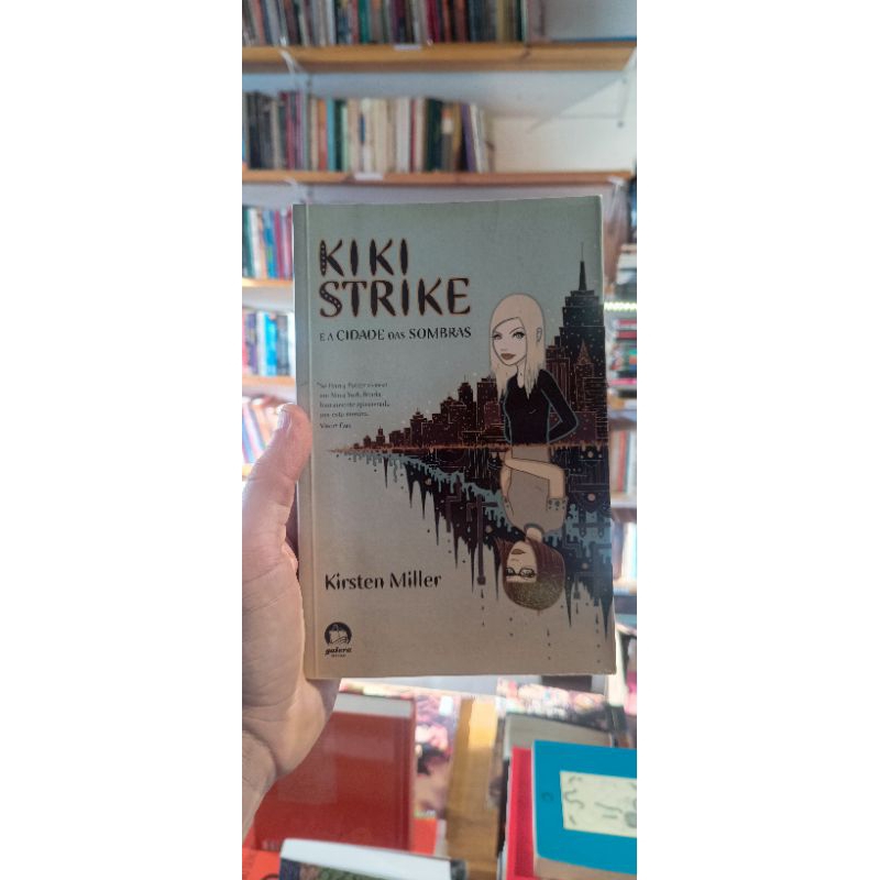Kiko strike e a cidade das sombras - Kirsten Miller