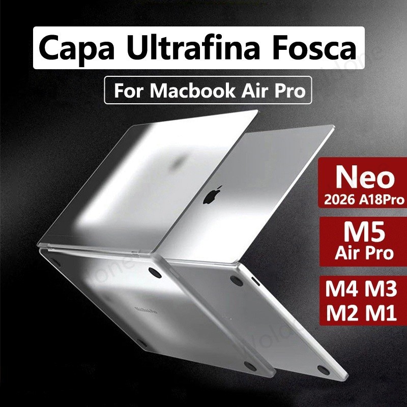 Caso Ultra fino para MacBook Neo A3404 2026 Air M5 M4 M3 M2 13,6/15 polegadas A3448 A3449 Pro 14 16 com chip M1