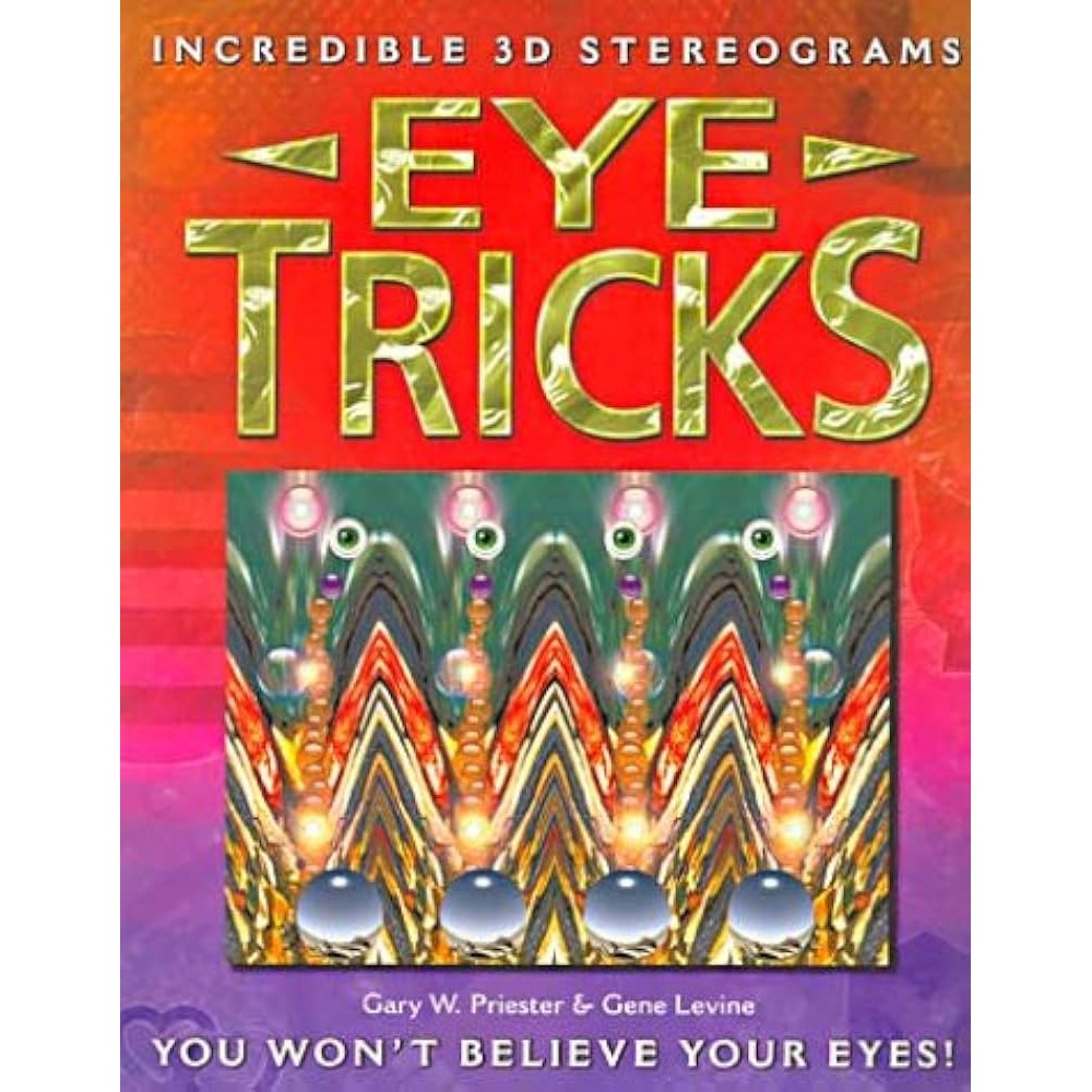 Eye tricks autor Gary W. Priester