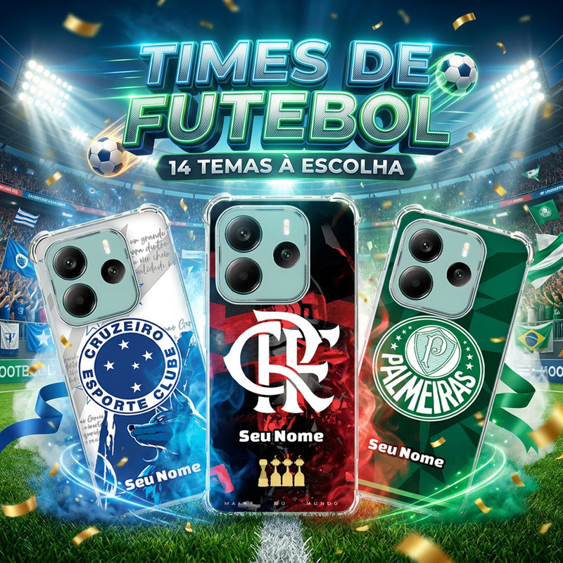 Capa Capinha REDMI NOTE 14 PRO 13 12 TURBO 11 10 10S 9T 9S 14C Anti-impacto Personalizada tema futebol TIMES BRASILEIRO