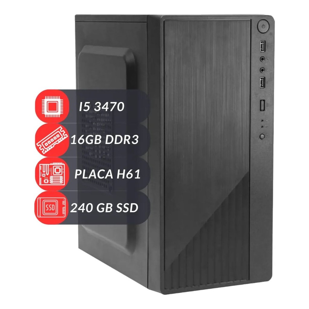 Computador Office Para Trabalho CPU Intel I5 3470 Placa Mãe H61 SSD 240 Memória RAM 16GB DDR3 200W