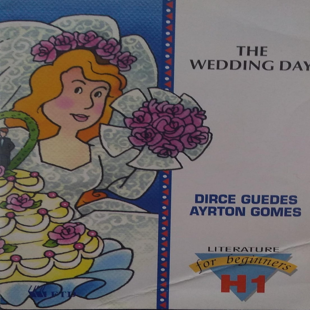 The Wedding Day - Literature For Beginners H1. autor Dirce Guedes; Ayrton Gomes