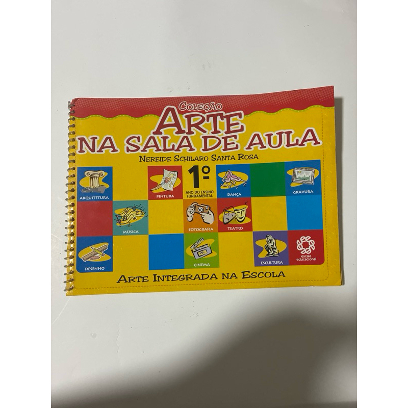 Arte na Sala de Aula 1º Ano Ensino Fundamental | Nereide Schilaro Santa Rosa | Escala Educacional