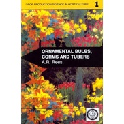 Ornamental Bulbs, Corms and Tubers autor A. R. Rees