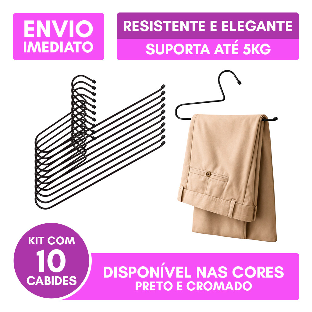 Kit 10 Cabides Calça Aberto Calceiro Resistente Elegante Luxo Aço Carbono Aramado 5kg Preto